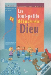 Les Tout-Petits Découvrent Dieu