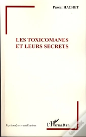 Les Toxicomanes Et Leurs Secrets