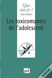 Les Toxicomanies De L'Adolescent