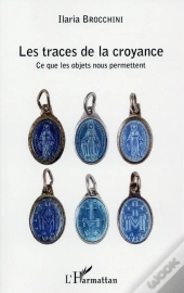 Les Traces De La Croyance ; Ce Que Les Objets Nous Permettent