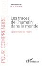 Les Traces De L'Humain Dans Le Monde : La Continuité De L'Esprit - Preview