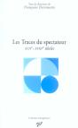Les Traces Du Spectateur ; Xvii-Xviii Siècles - Preview