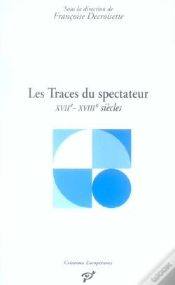 Capa do artigo Les Traces Du Spectateur ; Xvii-Xviii Siècles