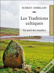 Capa do artigo Les Traditions Celtiques - Au Pied Des Menhirs