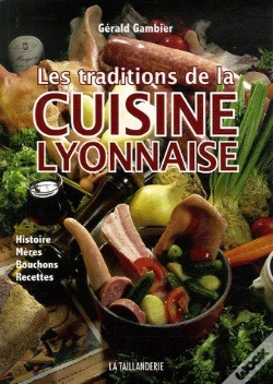 Capa do artigo Les Traditions De La Cuisine Lyonnaise
