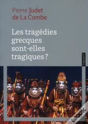 Les Tragédies Grecques Sont Elles Tragiques ?