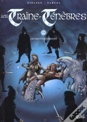 Les Traîne-Ténèbres Tome 2 ; Les Dents Du Dragon