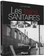 Les Trains Sanitaires - Preview