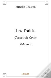 Capa do artigo Les Traités - Tome 1 : Carnets De Cours Du Professeur Mireille Couston