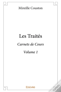 Capa do artigo Les Traités - Tome 1 : Carnets De Cours Du Professeur Mireille Couston