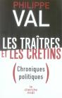 Les Traîtres Et Les Crétins ; Chroniques Politiques - Preview