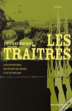 Capa do artigo Les Traîtres T.4 ; Les Aventures De Célestin Louise, Flic Et Soldat