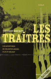Capa do artigo Les Traîtres T.4 ; Les Aventures De Célestin Louise, Flic Et Soldat