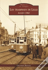Les Tramways De Lille ; 1960-1966