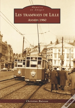 Capa do artigo Les Tramways De Lille ; 1960-1966