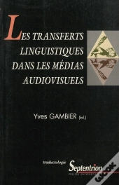 Les Transferts Linguistiques Dans Les Medias Audiovisuels