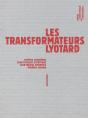 Les Transformateurs Lyotard - Preview