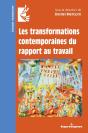 Les Transformations Contemporaines Du Rapport Au Travail - Preview