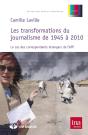 Les Transformations Du Journalisme De 1945 À 2010 ; Le Cas Des Correspondants Étrangers De L'Afp - Preview