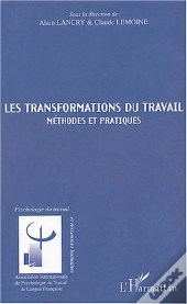 Les Transformations Du Travail ; Methodes Et Pratiques