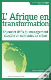 Les Transformations Manageriales Durables En Afrique - Enjeux Et Defis En Contextes De Crises