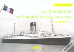 Capa do artigo Les Transports De Troupes Francais, 1946-1962, En Images