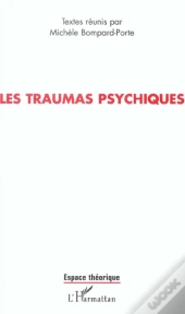 Les Traumas Psychiques