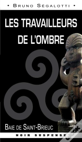 Les Travailleurs De L'Ombre