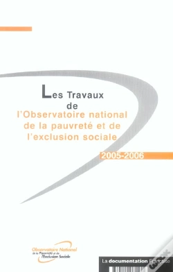 Capa do artigo Les Travaux De L'Observatoire Nationale De La Pauvrete Et De L'Exclusion Sociale 2005-2006