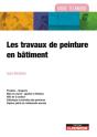 Les Travaux De Peinture En Bâtiment - Preview