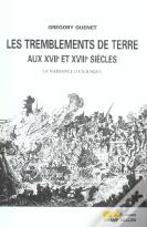 Les Tremblements De Terre Aux Xviie Et Xviiie Siecles
