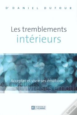 Capa do artigo Les Tremblements Interieurs ; Accepter Et Vivre Ses Emotions