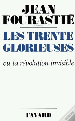 Capa do artigo Les Trente Glorieuses Ou La Revolution Invisible