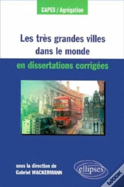 Capa do artigo Les Très Grandes Villes Dans Le Monde En Dissertations Corrigées