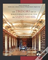 Les Trésors De La Bibliothèque Bénédictine De Saint-Mihiel