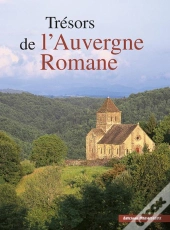 Les Tresors De L'Auvergne Romane