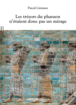 Capa do artigo Les Trésors Du Pharaon N'Étaient Donc Pas Un Mirage