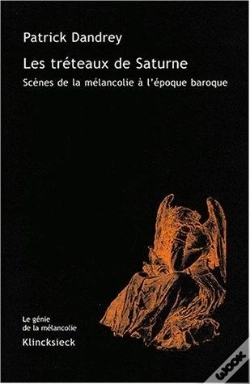 Capa do artigo Les Tréteaux De Saturne : Scènes De La Mélancolie À L'Époque Baroque