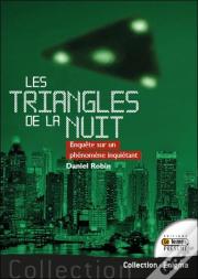 Les Triangles De La Nuit - Enquete Sur Un Phenomene Inquietant