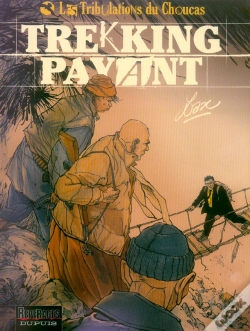 Capa do artigo Les Tribulations Du Choucas Tome 1; Trekking Payant