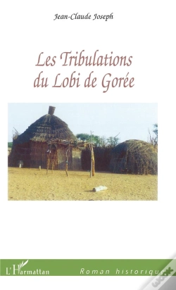 Capa do artigo Les Tribulations Du Lobi De Goree