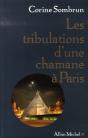Les Tribulations D'Une Chamane À Paris - Preview