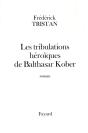 Les Tribulations Héroïques De Balthasar Kober - Preview