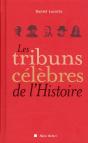 Les Tribuns Célèbres De L'Histoire - Preview