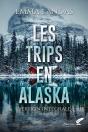 Les Trips En Alaska : Version Intégrale - Preview