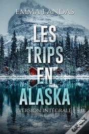 Capa do artigo Les Trips En Alaska : Version Intégrale