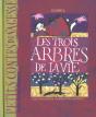 Les Trois Arbres De La Vie - Preview