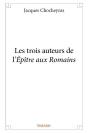 Les Trois Auteurs De L'Épitre Aux Romains - Preview