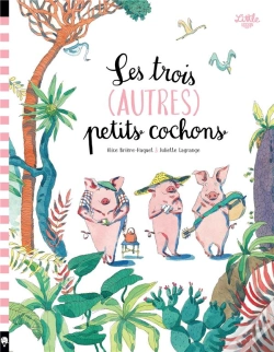 Capa do artigo Les Trois (Autres) Petits Cochons