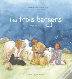 Capa do artigo Les Trois Bergers : Conte De Noël